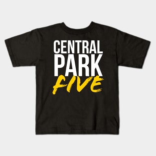 Central Park Five The Exonerated 5 Yusef Kevin Antron Korey And Raymond Kids T-Shirt